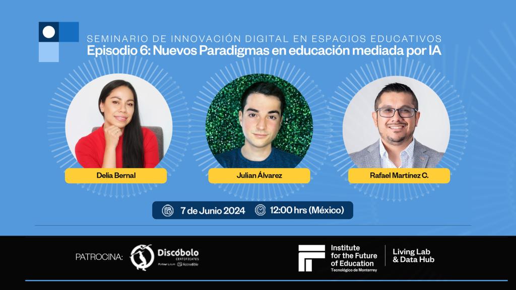 Seminario SIDEE | Episodio 6 | Conversatorio: Nuevos Paradigmas en educación mediada por IA