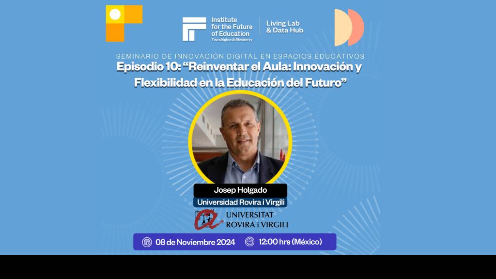 SEMINARIO SIDEE | EPISODIO 10 | Reinventar el Aula: Innovación y Flexibilidad en la Educación del Futuro